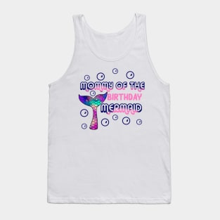 Mommy of the birthday mermaid Tank Top